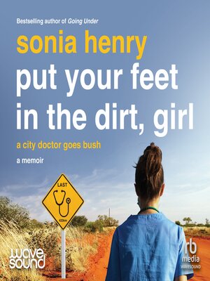 cover image of Put Your Feet in the Dirt, Girl